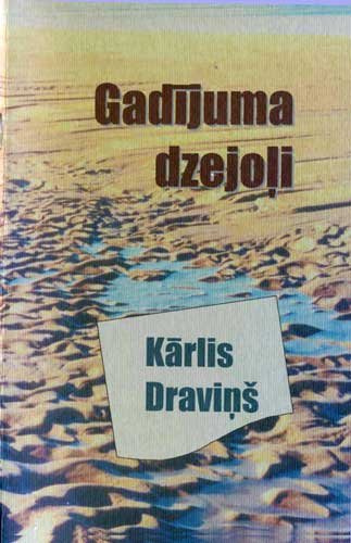Kārlis Draviņš Gadījuma dzejoļi