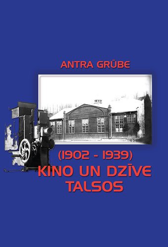 Kino un dzīve Talsos (1902-1939)
