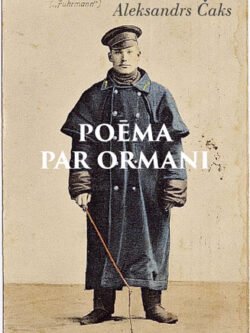 Poēma par ormani – Aleksandrs Čaks